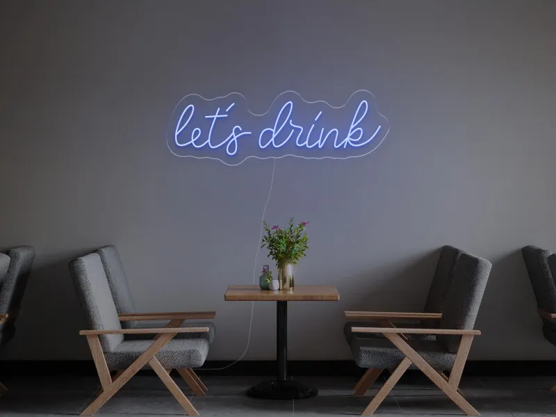 Let`s Drink - Semn Luminos LED Neon
